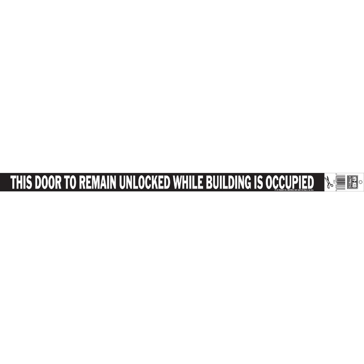 Hy-Ko Vinyl Sign, This Door To Remain Unlocked While Building is Occupied