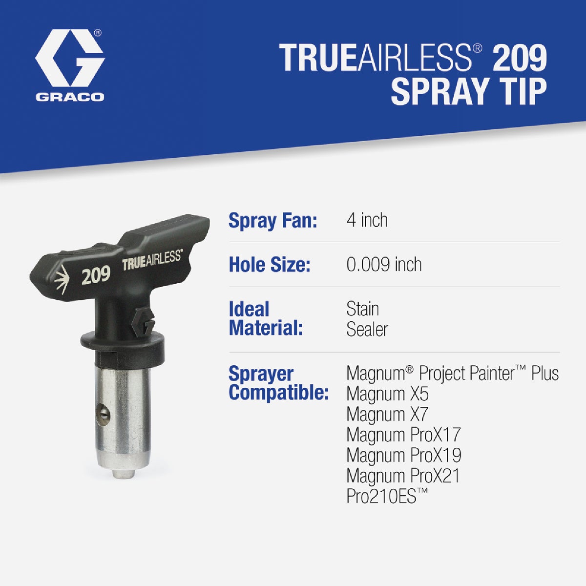 Graco TrueAirless 209 4 to 6 In. .009 Paint Sprayer Airless Spray Tip Image 2