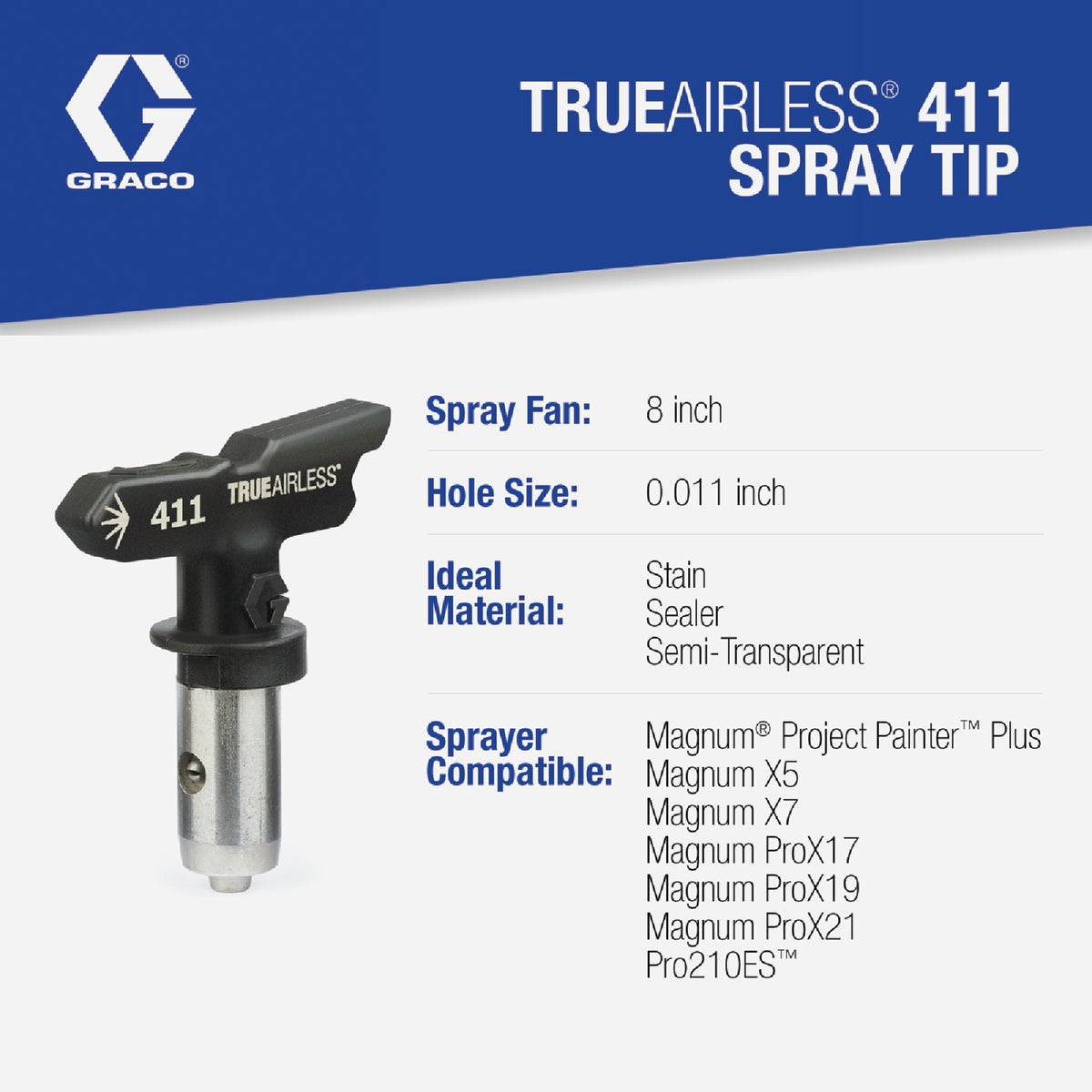 Graco TrueAirless 411 8 to 10 In. .011 Paint Sprayer Airless Spray Tip Image 2